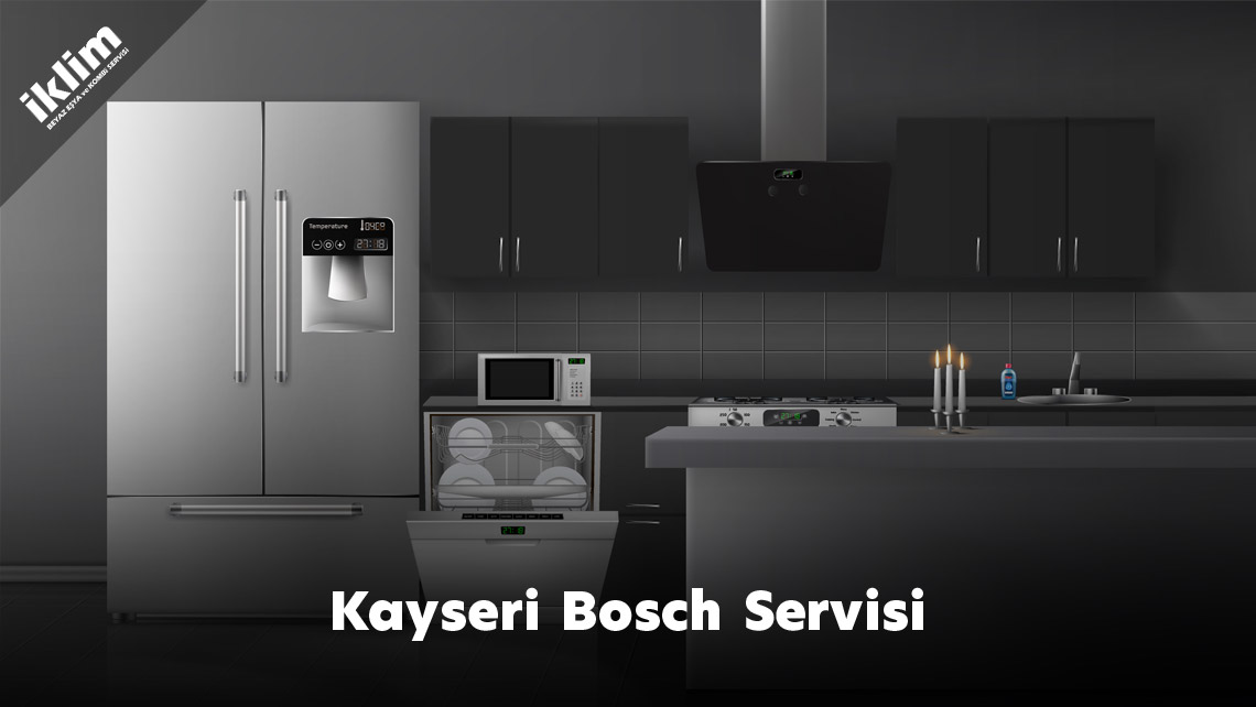 Kayseri Bosch Servisi