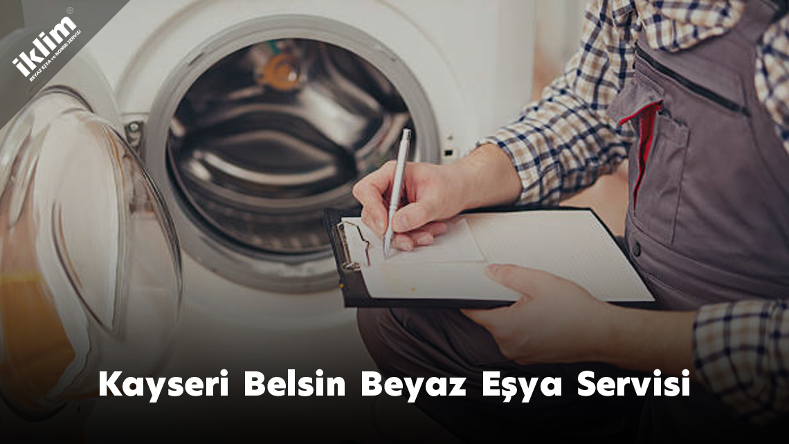 Kayseri Belsin Beyaz Eşya Servisi